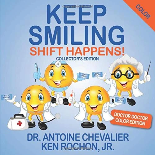 Keep Smiling Doctor Doctor Color Edition