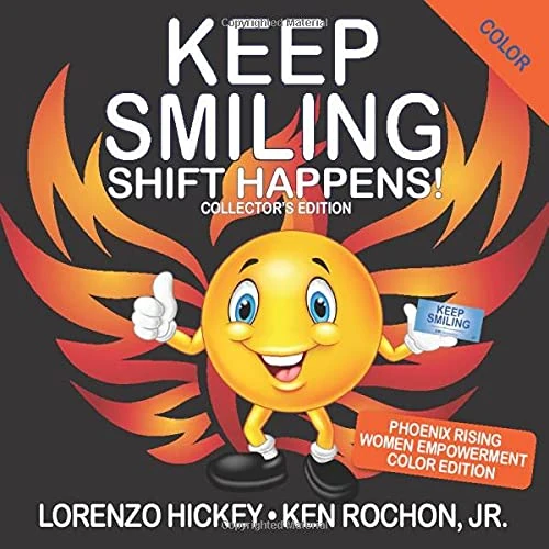 Keep Smiling Phoenix Rising Women Empowerment Color Edition