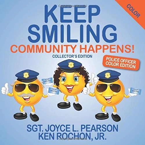 Keep Smiling Police Officer Color Edition
