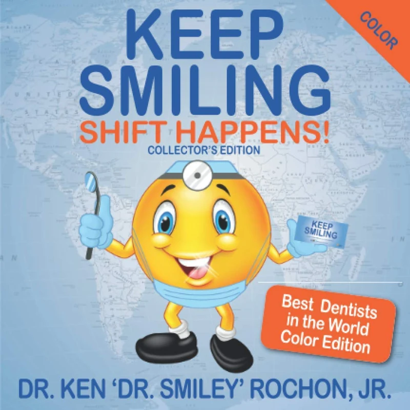 Keep Smiling Best Dentist in the World Color Edition