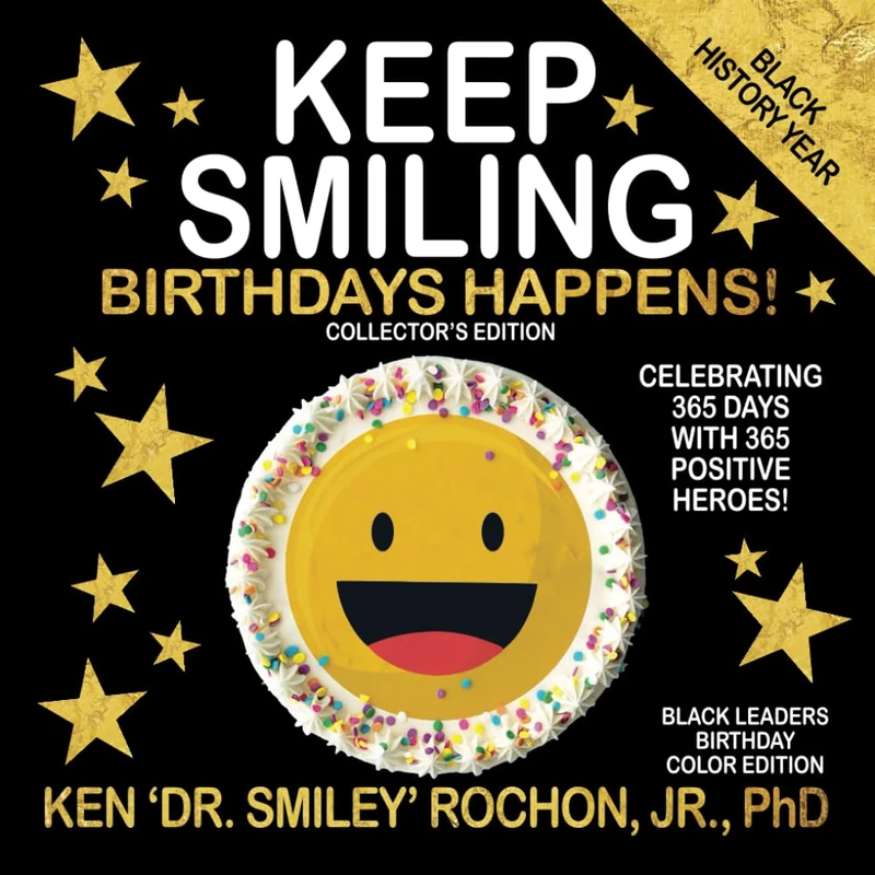Keep Smiling Black Leaders Birthday Color Edition
