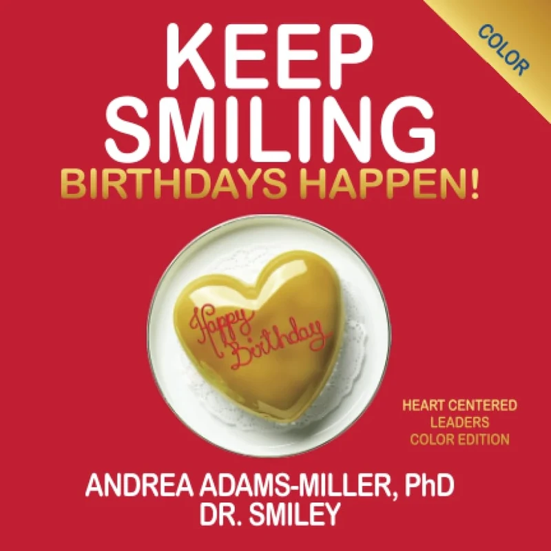 Keep Smiling Heart Centered Leaders color Edition