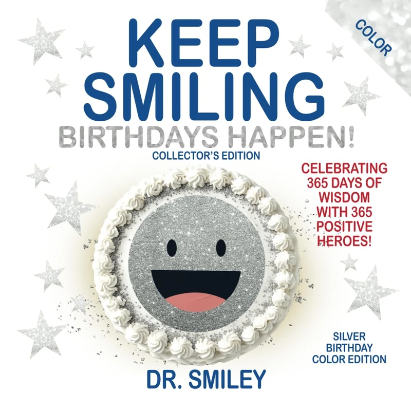 Keep Smiling Silver Birthday Color Edition