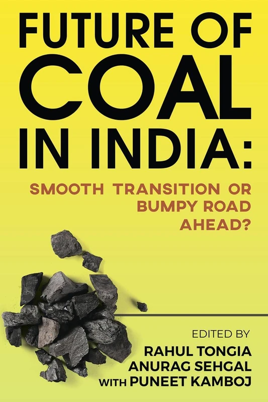Future of Coal in India: Smooth Transition or Bumpy Road Ahead?