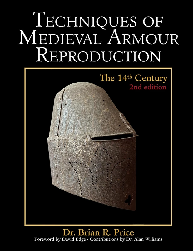 Techniques of Medieval Armour Reproduction: The 14th Century