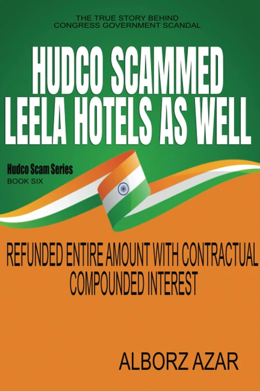Hudco Scammed Leela Hotels - Refunded Full Amount with Contractual Compounded Interest: HUDCO Scam Series - Image 1