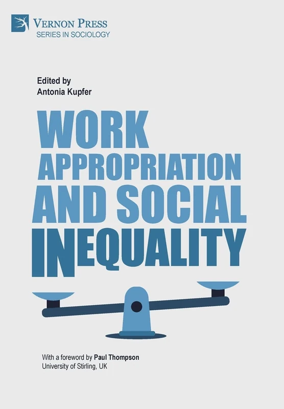 Work Appropriation and Social Inequality (Series in Sociology)