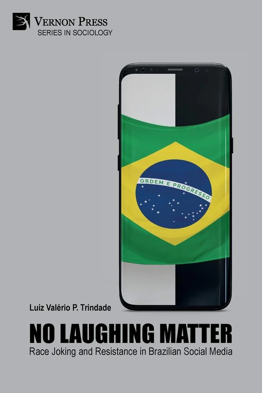 No Laughing Matter: Race Joking and Resistance in Brazilian Social Media (Sociology)