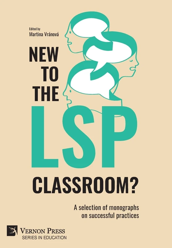 New to the LSP classroom? A selection of monographs on successful practices (Series in Education)