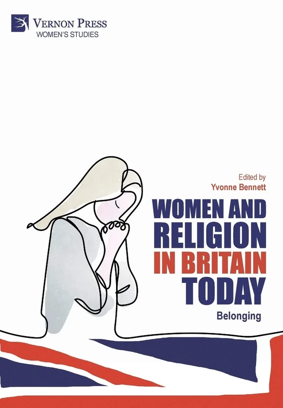 Women and Religion in Britain Today: Belonging (Women's Studies)