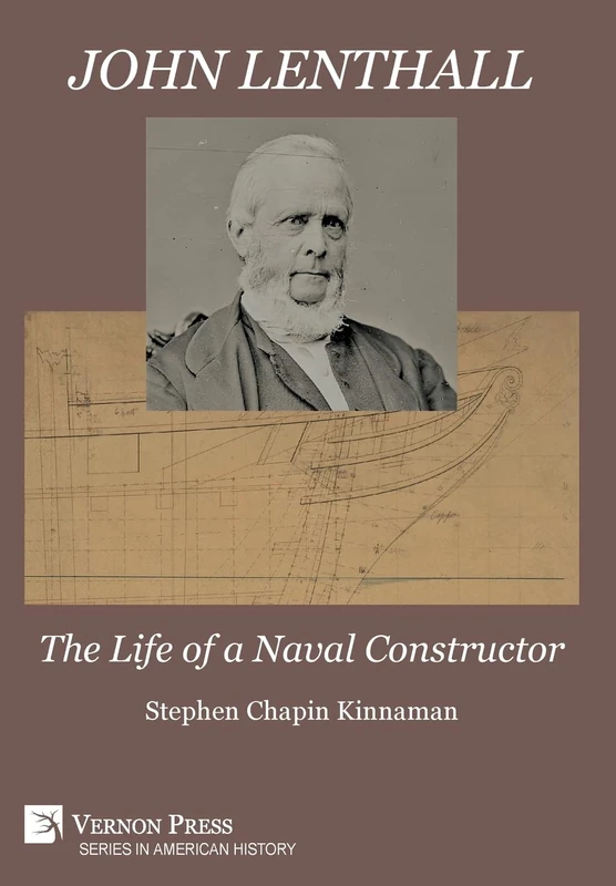 John Lenthall: The Life of a Naval Constructor [B&W] (Series in American History)