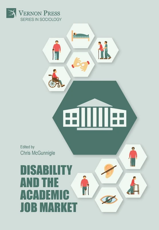 Disability and the Academic Job Market (Series in Sociology)
