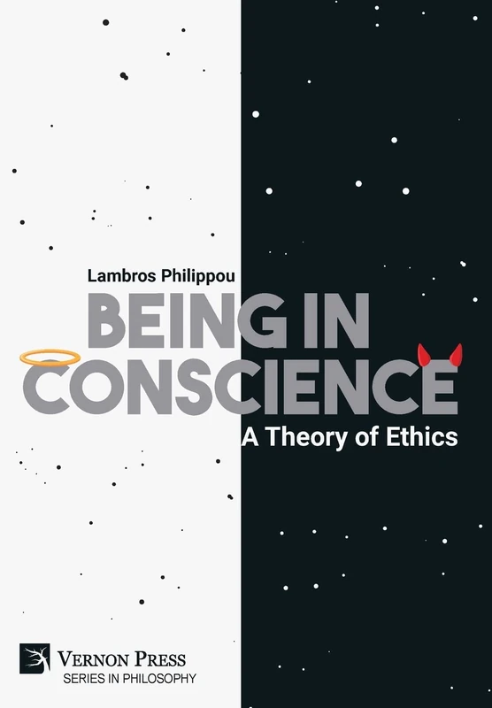 Being in Conscience: A Theory of Ethics (Series in Philosophy)