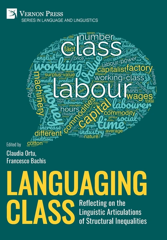 Languaging Class: Reflecting on the Linguistic Articulations of Structural Inequalities (Series in Language and Linguistics)