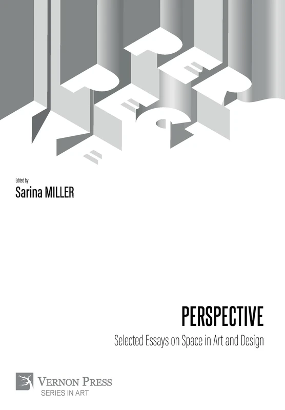 Perspective: Selected Essays on Space in Art and Design (Series in Art)
