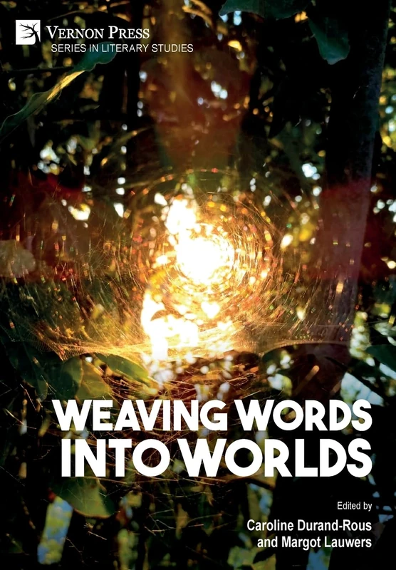 Weaving Words into Worlds (Literary Studies)