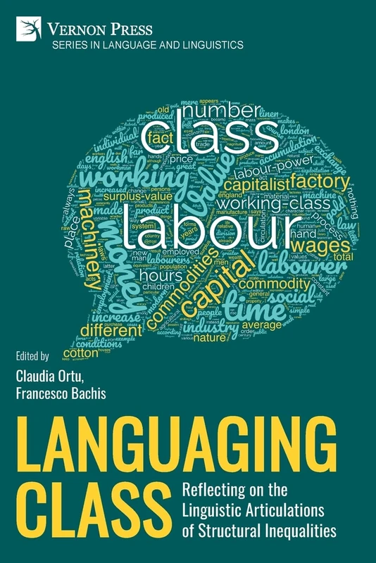 Languaging Class: Reflecting on the Linguistic Articulations of Structural Inequalities (Series in Language and Linguistics)