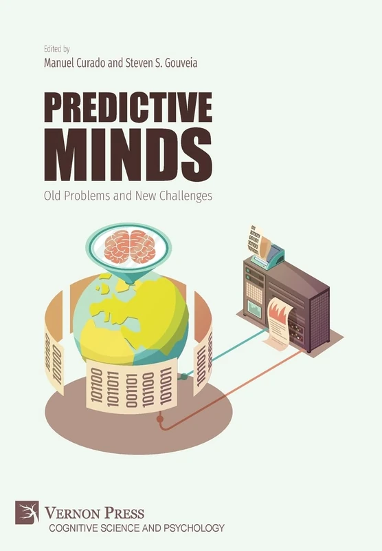 Predictive Minds: Old Problems and New Challenges (Cognitive Science and Psychology)