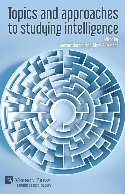 Topics and approaches to studying intelligence (Series in Sociology)