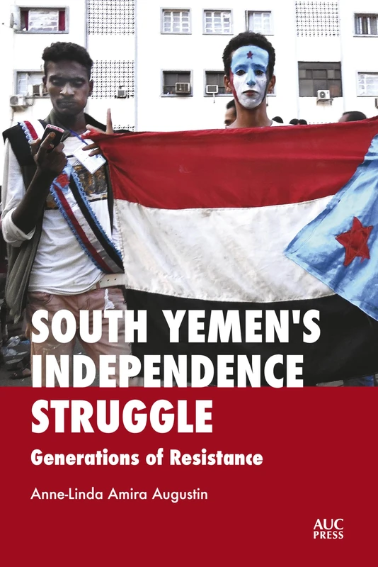 South Yemen's Independence Struggle: Generations of Resistance