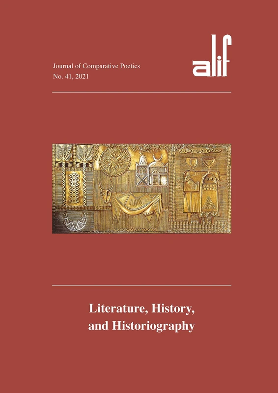 Alif: Journal of Comparative Poetics, no. 41: Literature, History, and Historiography - Image 1