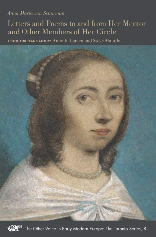 Letters and Poems to and from Her Mentor and Other Members of Her Circle: Volume 81 (The Other Voice in Early Modern Europe: The Toronto Series) - Image 1