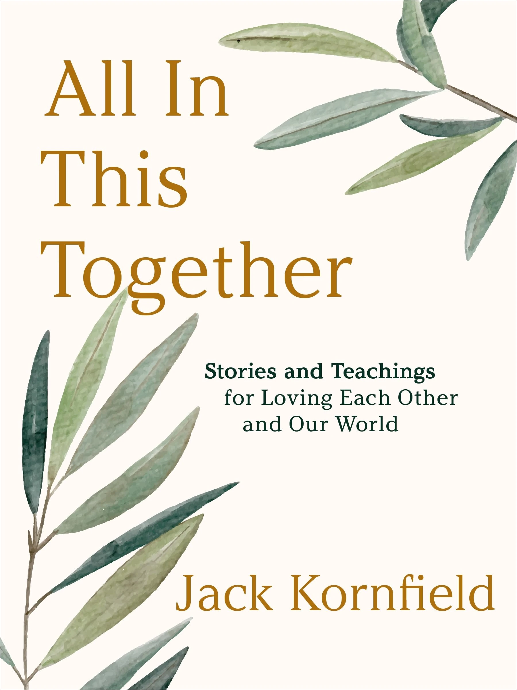 All in This Together: Stories and Teachings for Loving Each Other and Our World