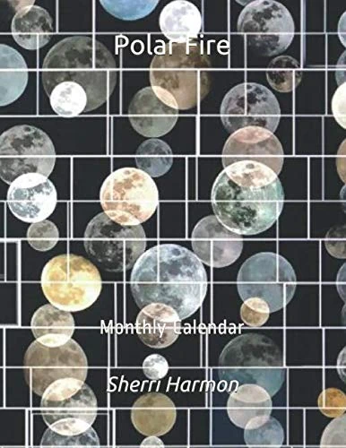 Polar Fire: Monthly Calendar