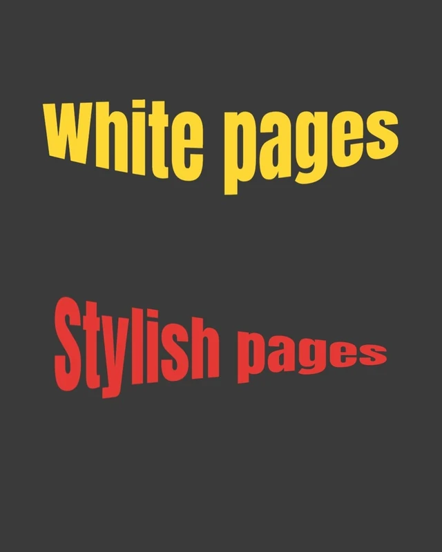 White Pages: Stylish Pages: An empty white book for children and adults, 400 pages of 8x10