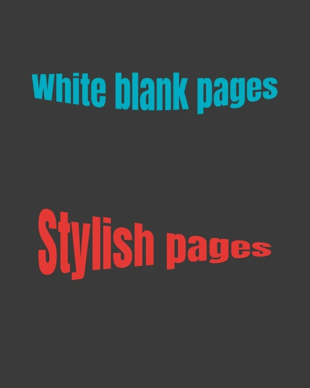 White blank pages: An empty white book for children and adults, 400 pages of 8x10