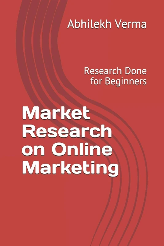 Market Research on Online Marketing: Research Done for Beginners