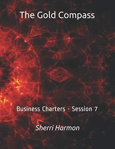 The Gold Compass: Business Charters - Session 7