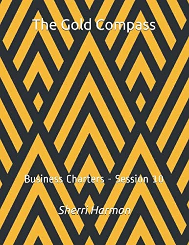 The Gold Compass: Business Charters - Session 10