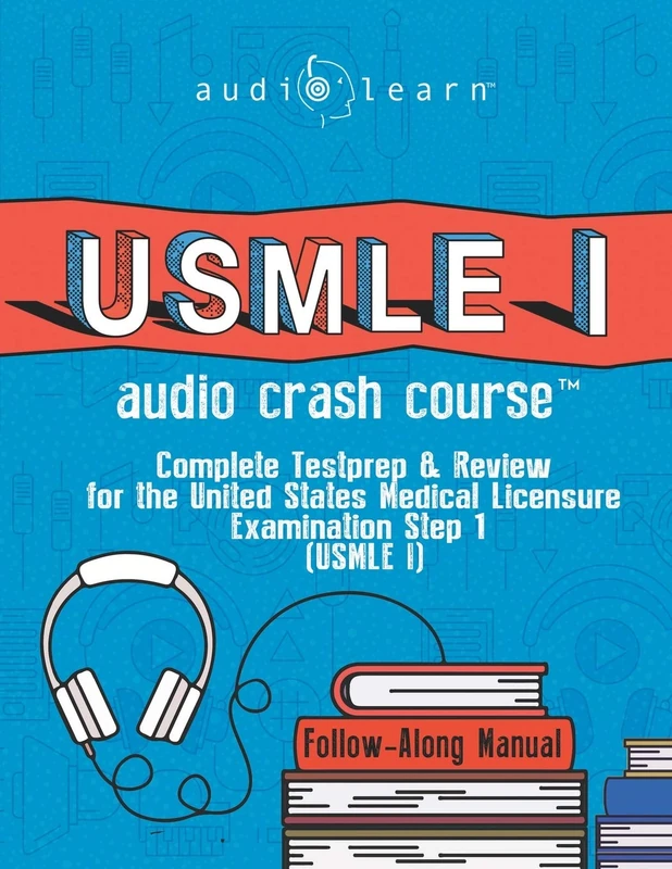 USMLE I Audio Crash Course: Complete Test Prep and Review for the United States Medical Licensure Examination Step 1 (USMLE I) (USMLE Prep Series)