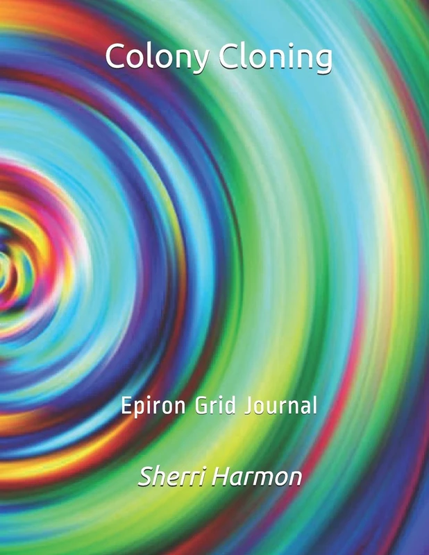 Colony Cloning: Epiron Grid Journal (Creative Allegiance)