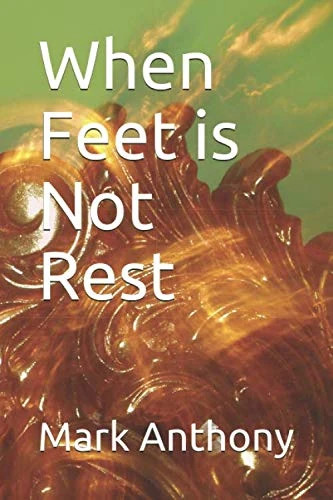 When Feet is Not Rest