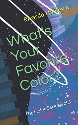 What's Your Favorite Color?: The Color Series