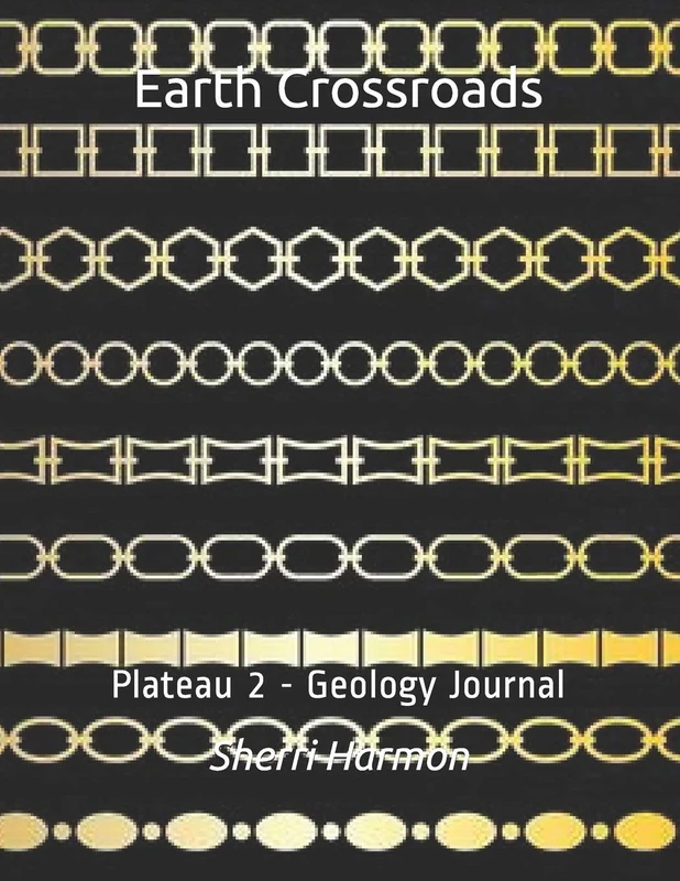 Earth Crossroads: Plateau 2 - Geology Journal