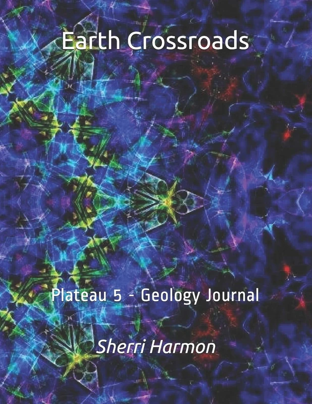 Earth Crossroads: Plateau 5 - Geology Journal