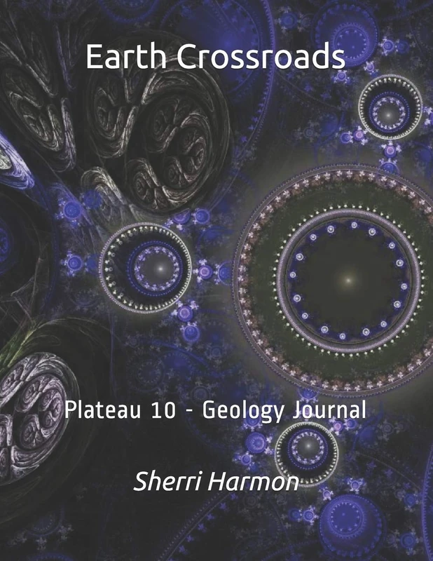 Earth Crossroads: Plateau 10 - Geology Journal