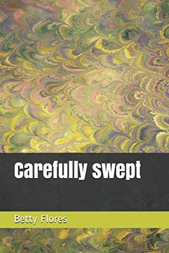 Carefully swept