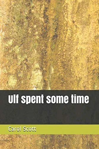 Ulf spent some time