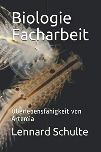 Biologie Facharbeit: Überlebensfähigkeit von Artemia