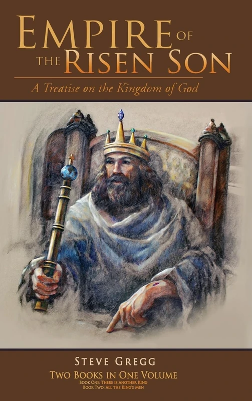 Empire of the Risen Son (Two Volumes Combined): A Treatise on the Kingdom of God: 0 - Image 1