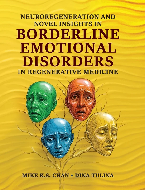 Neuroregeneration and Novel Insights in Borderline Emotional Disorders in Regenerative Medicine
