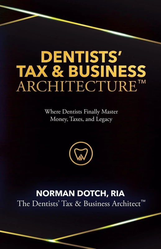 Dentist's Tax & Business Architecture(TM) - Image 1