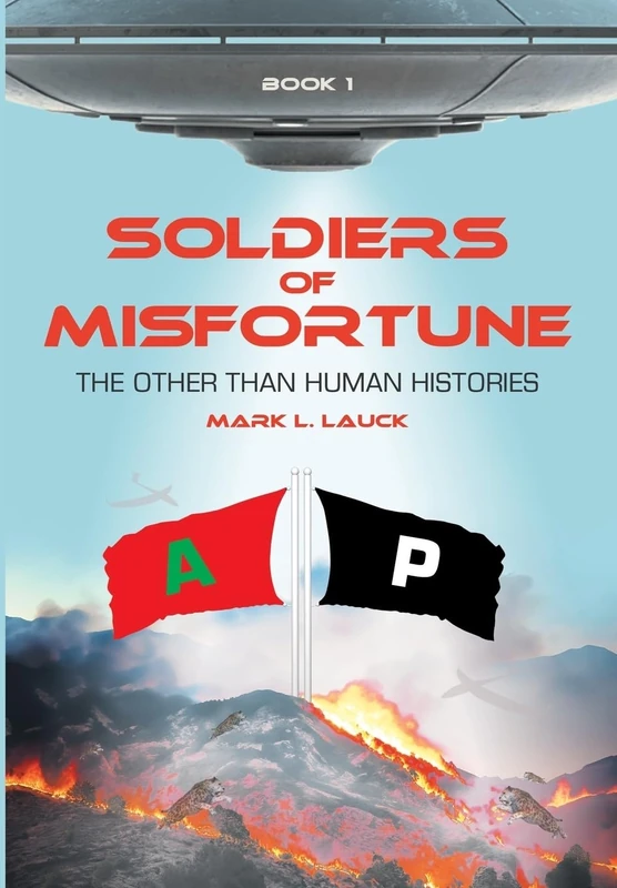 Soldiers of Misfortune: The Other than Human Histories - Image 1