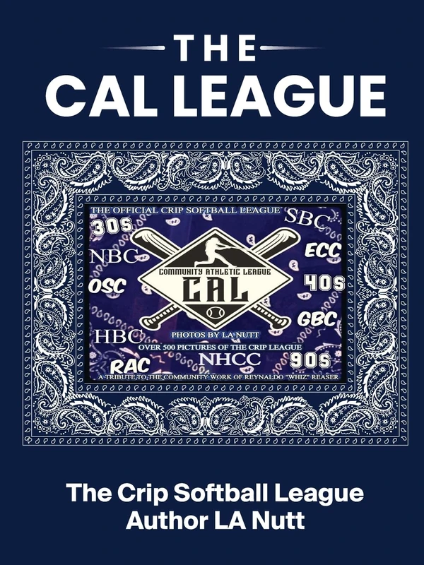 The CAL League: The 1st Crip Softball League - Image 1