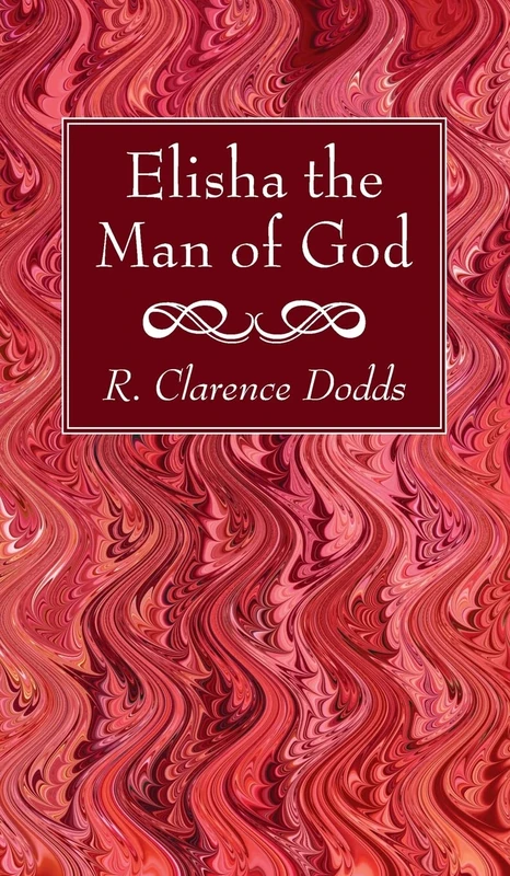 Elisha the Man of God