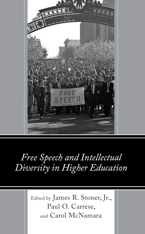 Free Speech and Intellectual Diversity in Higher Education (Political Theory for Today)